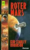 Roter Mars. 1. Roman des Mars- Trilogie