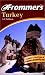 Frommer's Turkey (Frommer's Turkey, 1st ed)