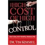 The High Cost of High Control