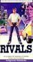Rivals [VHS]