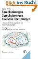 Sprachst�rungen, Sprechst�rungen, kindliche H�rst�rungen: Lehrbuch f�r �rzte, Logop�den und Sprachheilp�dagogen