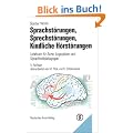 Sprachst�rungen, Sprechst�rungen, kindliche H�rst�rungen: Lehrbuch f�r �rzte, Logop�den und Sprachheilp�dagogen