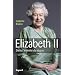 Elizabeth II : Dans l'intimit� du r�gne
