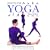 How to Use Yoga: A Step-by-Step Guide to the Iyengar Method of Yoga, for Relaxation, Health and Well-Being