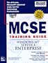 McSe Training Guide: Windows Nt Server 4 Enterprise (Training guides)
