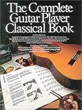 The Complete Guitar Player: Classical Book (Classical Guitar)