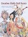 Creative Cloth Doll Faces by Patti Medaris Culea ISBN 1845430085