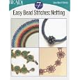 Easy Bead Stitches: Netting: 7 Projects (Easy-Does-It) by 