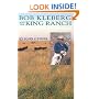 Bob Kleberg and the King Ranch: A Worldwide Sea of Grass