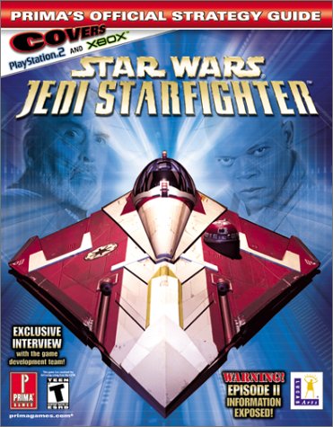Childrens Toyshop  Books : Star Wars Episode II: Jedi Starfighter : Prima's Official Strategy Guide : Covers Playstation.2 and Xbox