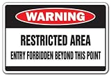 RESTRICTED AREA -Warning Sign- no entry keep out signs