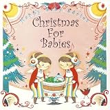 Christmas for Babies~赤ちゃんのためのメリー・クリスマス~