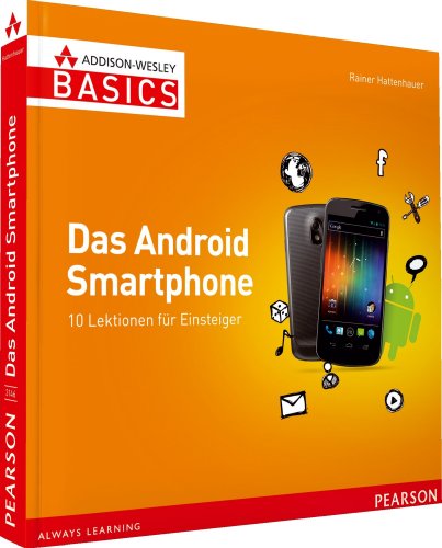 Produkt-Bild: Das Android Smartphone: 10 Lektionen f&uuml;r Einsteiger