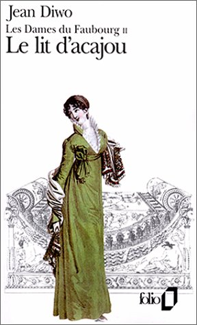 Les Dames du faubourg, tome 2 : Le Lit d'acajou
