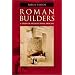 Roman Builders: A Study in Architectural Process