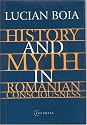 History and Myth in Romanian Consciousness