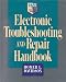 Electronic Troubleshooting and Repair Handbook (TAB Electronics Technician Library)