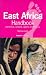 East Africa Handbook: With Kenya, Tanzania, Uganda and Ethiopia (Footprint East Africa Handbook)