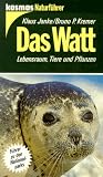 Produkt-Bild: Das Watt. Lebensraum, Tiere und Pflanzen. Kosmos Naturf&uuml;hrer