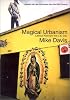 Magical Urbanism: Latinos Reinvent the US Big City