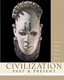 Civilization Past & Present, Combined Volume (11th Edition) (MyHistoryLab Series)