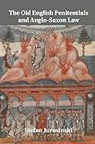 The old English penitentials and Anglo-Saxon law