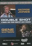 Double Shot: George Jones - Gene Watson