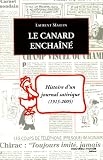 Le Canard enchaîné : Histoire d un journal satirique 1915-2005