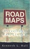 Road Maps: Directions for Living