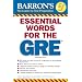 Essential Words for the GRE (Barron's Essential Words)