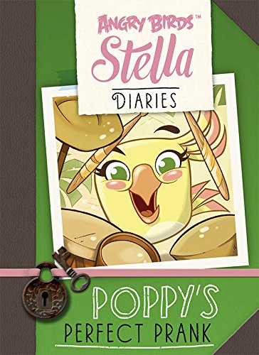 Angry Birds Stella Diaries Poppy's Perfect Prank