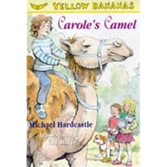 Carole's Camel (Yellow Banana Books)