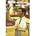 Ritual and Sacrifice in the Corrida: The Saga of Cesar Rincon