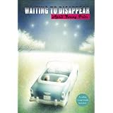 waiting to disappear