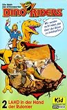 Dino Riders 2 - Lahd in der Hand der Rulonier