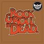 Rock & Roll Is Dead