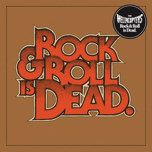 The Hellacopters - Rock & Roll Is Dead - Zortam Music The Hellacopters - Rock & Roll Is Dead - Zortam Music