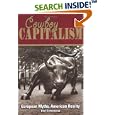Cowboy Capitalism: European Myths, American Reality