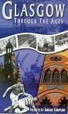 Glasgow Through The Ages