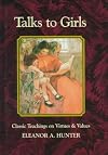 Talks to Girls: Classic Teachings on Virtues & Values
