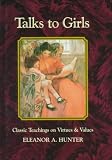 Talks to Girls: Classic Teachings on Virtues & Values