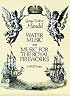 Water Music and Music for the Royal Fireworks in Full Score