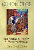 Chronicles: The Writing of History in Medieval England