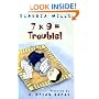 7 x 9 = Trouble!