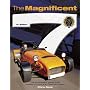 The Magnificent Seven: The Enthusiast's Guide to All Models of the Lotus and Caterham Seven