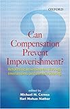 Can compensation prevent impoverishment? : reforming resettlement through investments and benefit-sharing