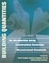 Building Quantities: An Introduction using Construction Electronic Measurement Standards