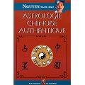 L'Astrologie chinoise authentique