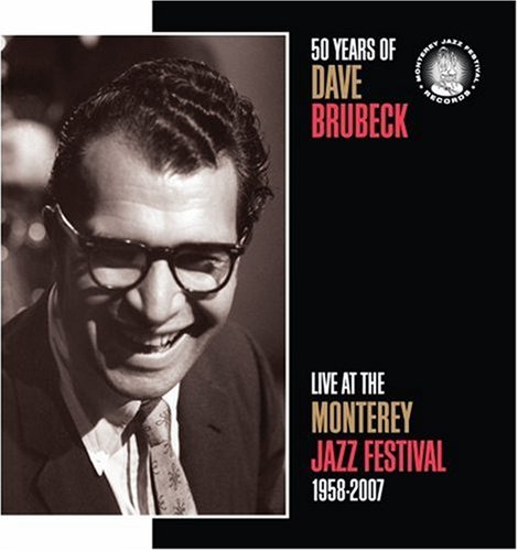 CD-Charts  Music : 50 Years of Dave Brubeck: Live at the Monterey Jazz Festival 1958-2007