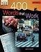 400 Words That Work: A Life Skills Vocabulary Program (400 Words That Work)